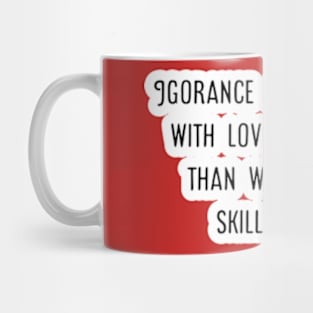 skill with love Mug